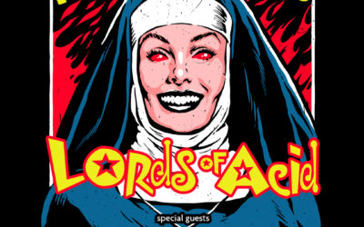 Lords of Acid ‘Praise the Lords’ Tour Begins May 27th